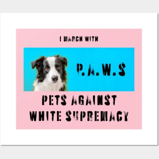 I march with paws: pets against white supremacy 2.3 Posters and Art